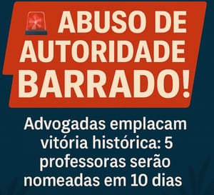 Advogadas conquistam vitória e Justiça obriga Prefeitura de Peixoto de Azevedo a nomear aprovadas em concurso